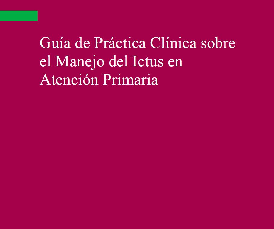 GPC sobre el Manejo del Ictus en Atención Primaria