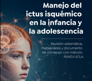 Nuevo OPBE para mejorar el abordaje del ictus isquémico en la infancia y la adolescencia